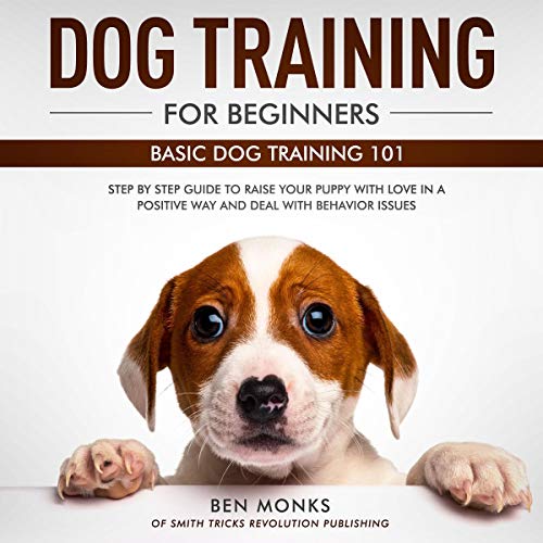 Dog Training for Beginners: Basic Dog Training 101 cover art