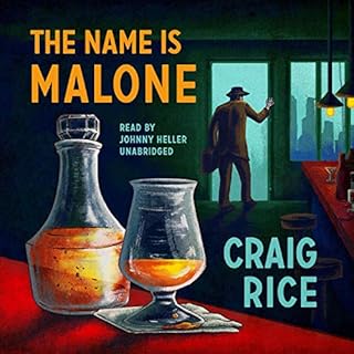 The Name Is Malone Audiobook By Craig Rice cover art