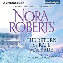 The Return of Rafe MacKade Audiobook By Nora Roberts cover art