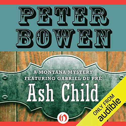 Ash Child Audiobook By Peter Bowen cover art