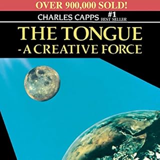 The Tongue - A Creative Force Audiobook By Charles Capps cover art