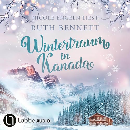 Wintertraum in Kanada Audiolivro Por Ruth Bennett capa