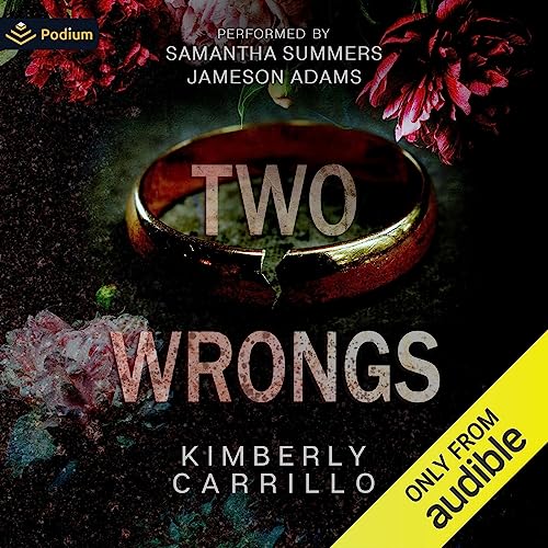 Two Wrongs Audiobook By Kimberly Carrillo cover art