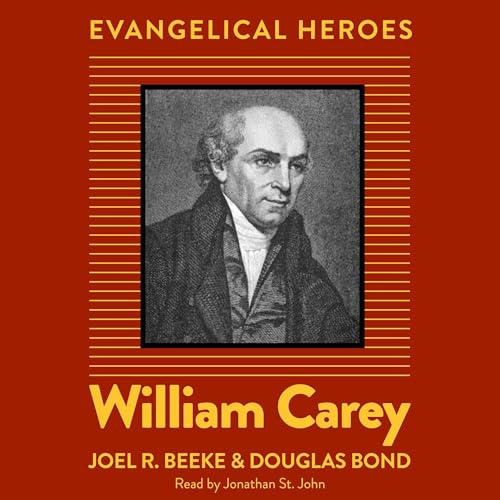 William Carey Audiolibro Por Joel R. Beeke, Douglas Bond arte de portada