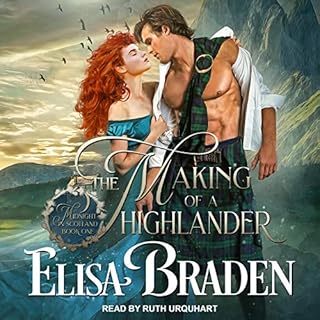 The Making of a Highlander Audiobook By Elisa Braden cover art