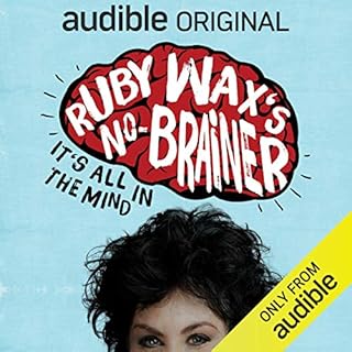 Ruby Wax's No-Brainer: It's All in the Mind cover art