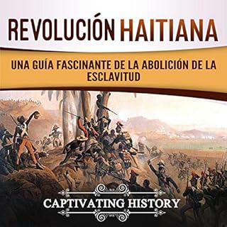 Revolución haitiana [Haitian Revolution] Audiolibro Por Captivating History arte de portada