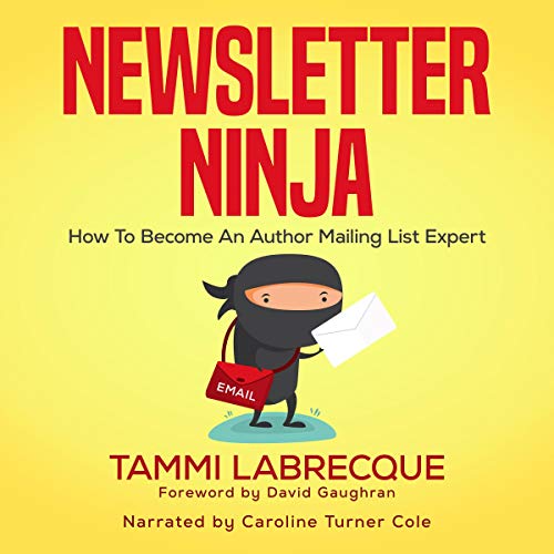 Page de couverture de Newsletter Ninja: How to Become an Author Mailing List Expert