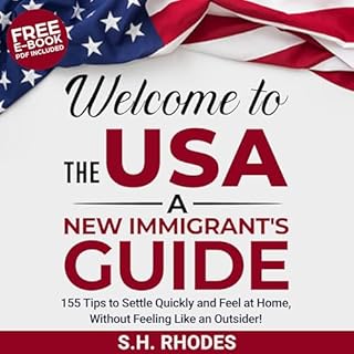 Welcome to the USA!: A New Immigrant's Guide Audiolibro Por S.H. Rhodes arte de portada