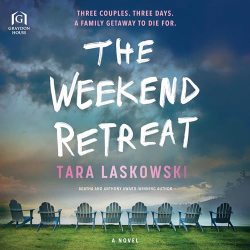 The Weekend Retreat Audiobook By Tara Laskowski cover art