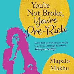 You're Not Broke, You're Pre-Rich cover art