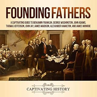 Founding Fathers Audiobook By Captivating History cover art