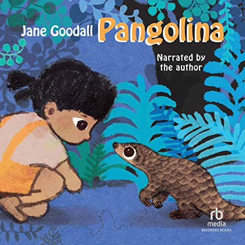 Pangolina Audiolibro Por Jane Goodall arte de portada