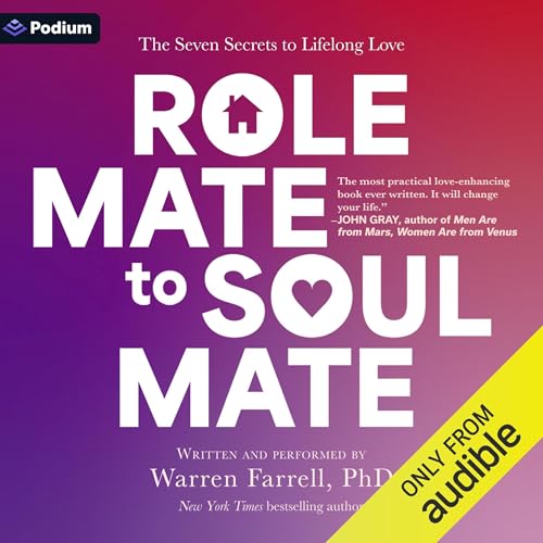 Role Mate to Soul Mate Audiobook By Warren Farrell PhD cover art