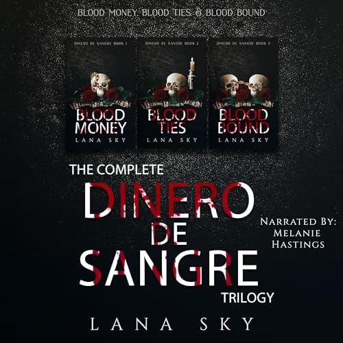 The Complete Dinero de Sangre Trilogy: Blood Money, Blood Ties, & Blood Bound Audiolibro Por Lana Sky arte de portada