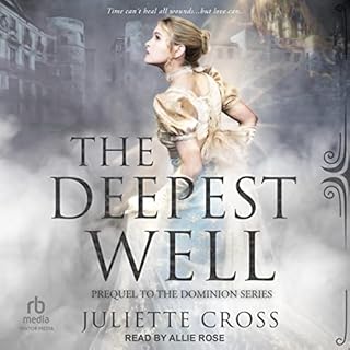 The Deepest Well Audiobook By Juliette Cross cover art