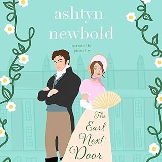 The Earl Next Door Audiolibro Por Ashtyn Newbold arte de portada