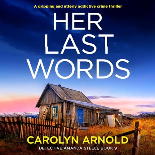 Her Last Words Audiobook By Carolyn Arnold cover art