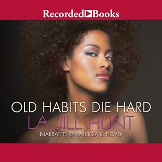 Old Habits Die Hard Audiobook By La Jill Hunt cover art