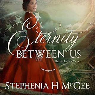 Eternity Between Us Audiobook By Stephenia H. McGee cover art