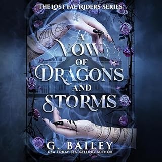 A Vow of Dragons and Storms Audiolibro Por G. Bailey arte de portada