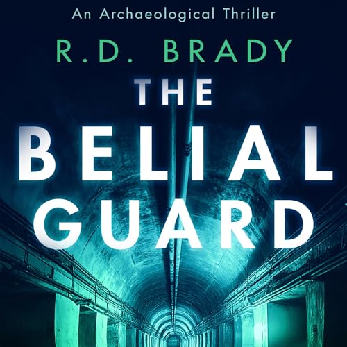 The Belial Guard Audiobook By R.D. Brady cover art