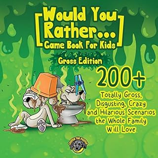 Would You Rather Game Book for Kids (Gross Edition) Audiobook By Cooper The Pooper cover art