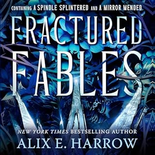 Fractured Fables Audiolibro Por Alix E. Harrow arte de portada