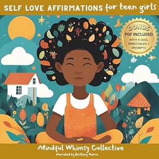 Self-Love Affirmations for Teen Girls Audiobook By Mindful Whimsy Collective cover art