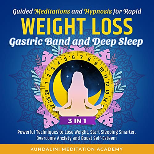 Guided Meditations and Hypnosis for Rapid Weight Loss, Gastric Band and Deep Sleep: 3 in 1 cover art