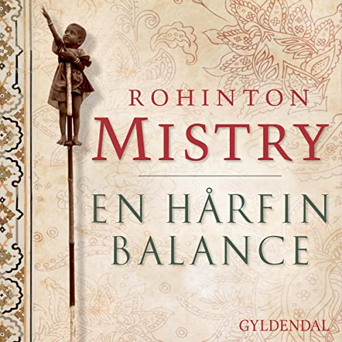 En hårfin balance Audiobook By Rohinton Mistry cover art