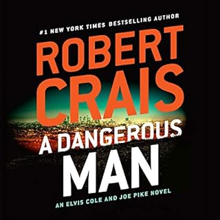 A Dangerous Man Audiobook By Robert Crais cover art