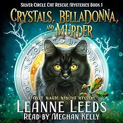 Crystals, Belladonna, and Murder Audiobook By Leanne Leeds cover art