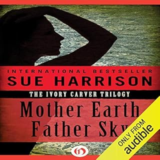 Mother Earth, Father Sky Audiolibro Por Sue Harrison arte de portada