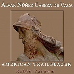 Alvar Nunez Cabeza de Vaca cover art