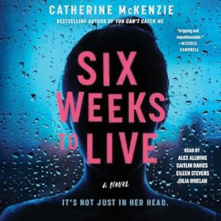 Six Weeks to Live Audiobook By Catherine McKenzie cover art