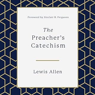 The Preacher's Catechism Audiolibro Por Lewis Allen arte de portada