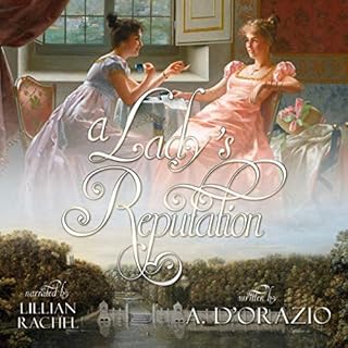 A Lady's Reputation Audiobook By Amy D'Orazio cover art