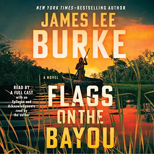 Flags on the Bayou Audiobook By James Lee Burke cover art