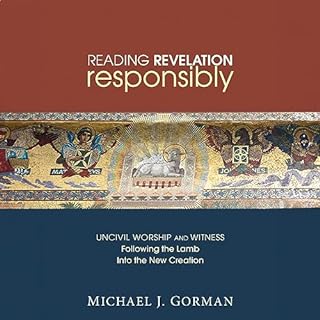 Reading Revelation Responsibly Audiobook By Michael J. Gorman cover art