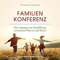 Familienkonferenz - Die Lösung von Konflikten zwischen Eltern und Kind Titelbild