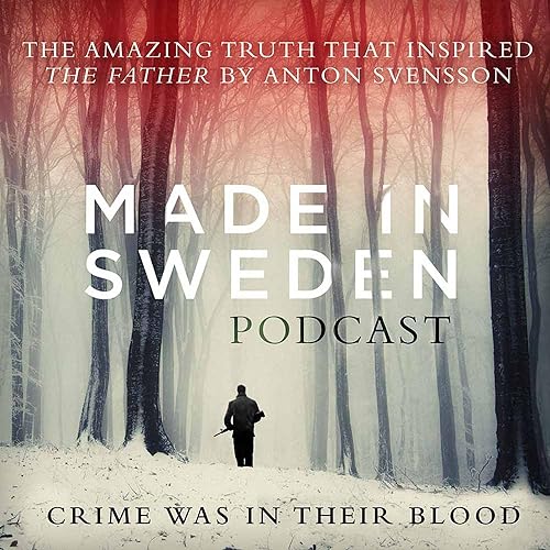 Made in Sweden: the podcast of The Father cover art