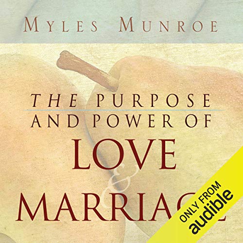 Purpose and Power of Love and Marriage cover art