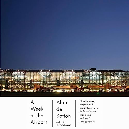 A Week at the Airport Audiobook By Alain De Botton cover art