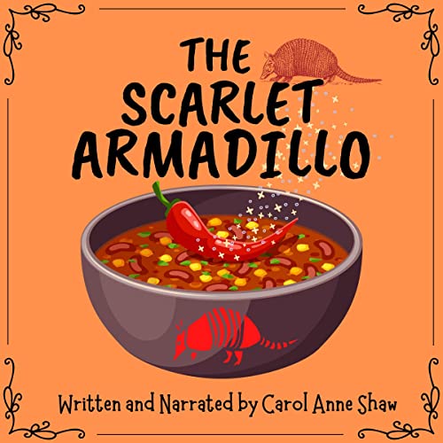 The Scarlet Armadillo Audiobook By Carol Anne Shaw cover art