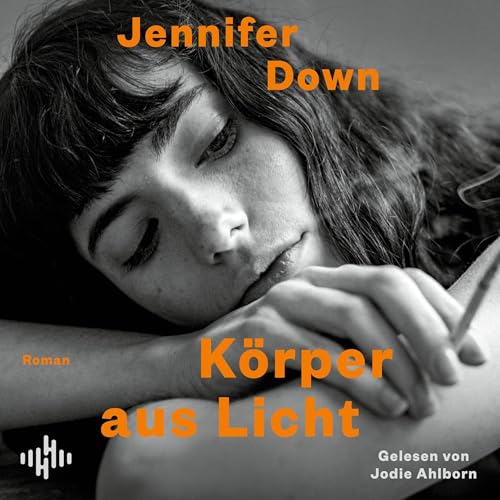 Körper aus Licht Audiolivro Por Jennifer Down, Claudia Voit - Übersetzer capa