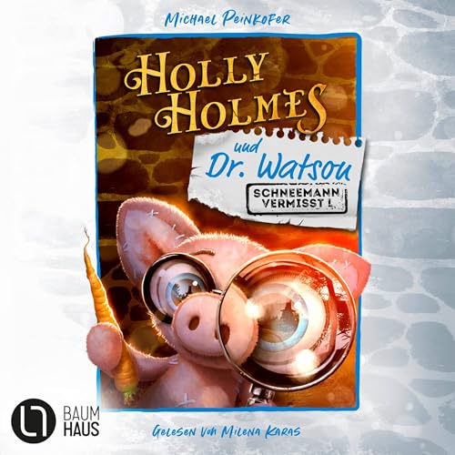 Holly Holmes und Dr. Watson - Schneemann vermisst! cover art