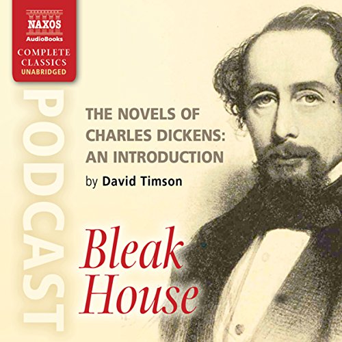 The Novels of Charles Dickens: An Introduction by David Timson to Bleak House Titelbild