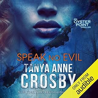 Speak No Evil Audiobook By Tanya Anne Crosby cover art