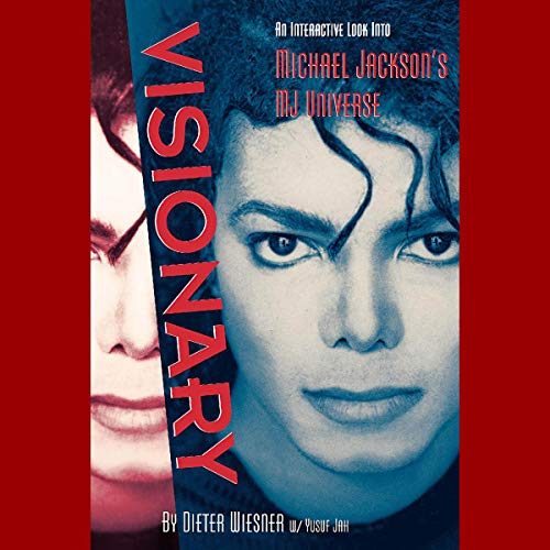 Visionary: An Interactive Look into Michael Jackson's MJ Universe Audiolibro Por Dieter Wiesner, Yusuf Jah arte de portada